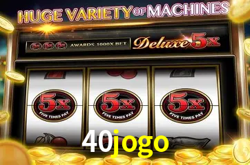 Descubra o Mundo do Cassino Online com 40jogo